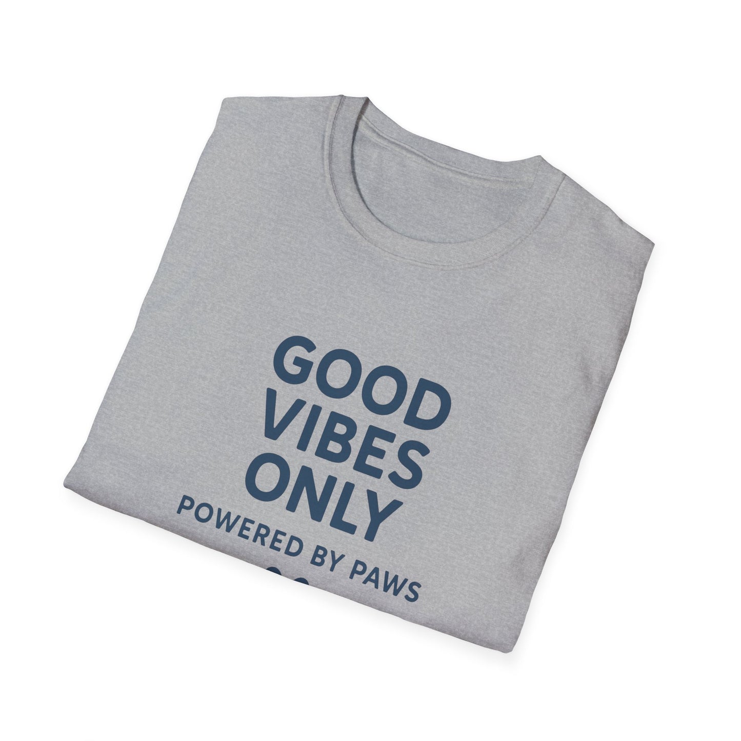 Good Vibes Only Unisex Softstyle T-Shirt | Powered by Paws