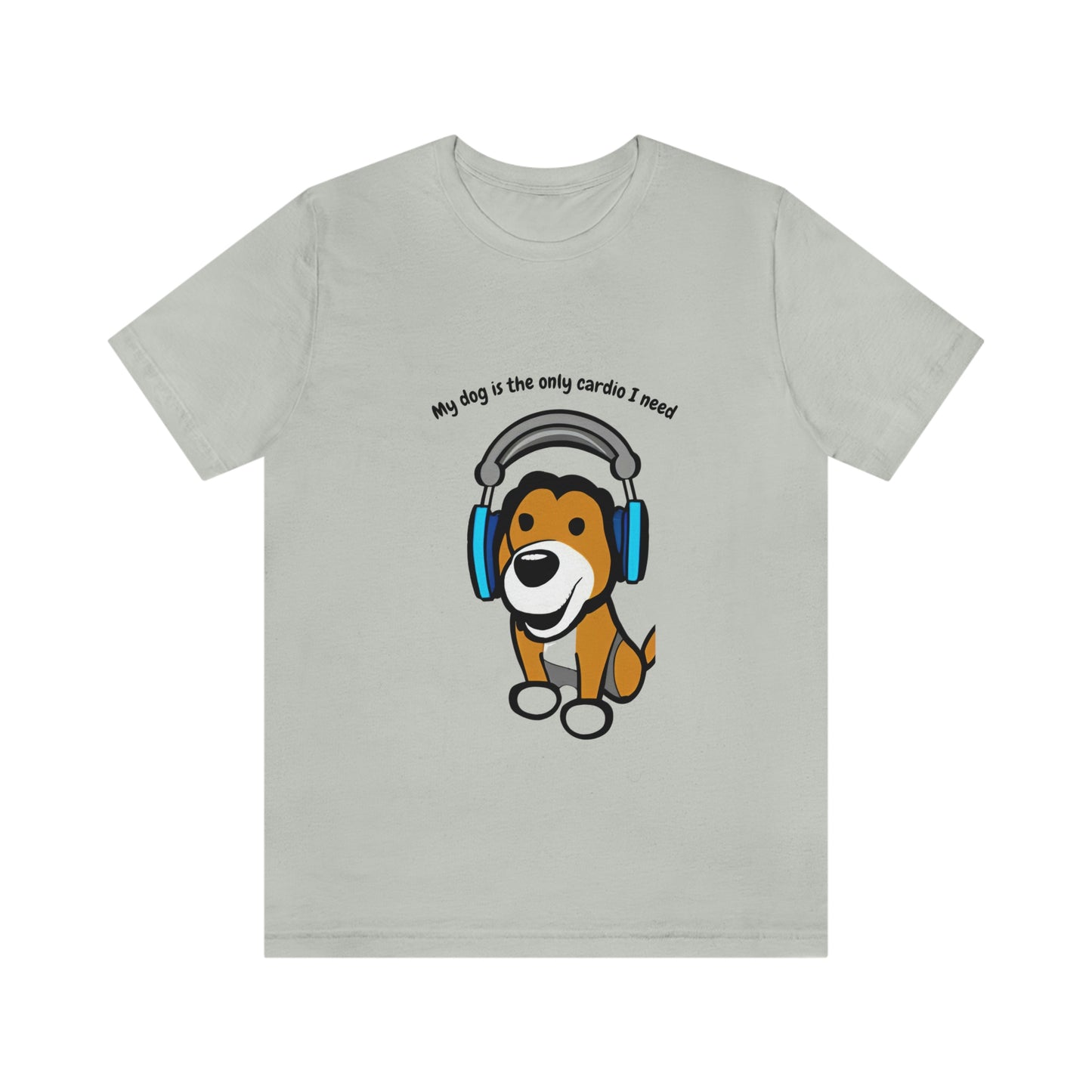 'My Dog Is The Only Cardio I Need' Premium Cotton Tee