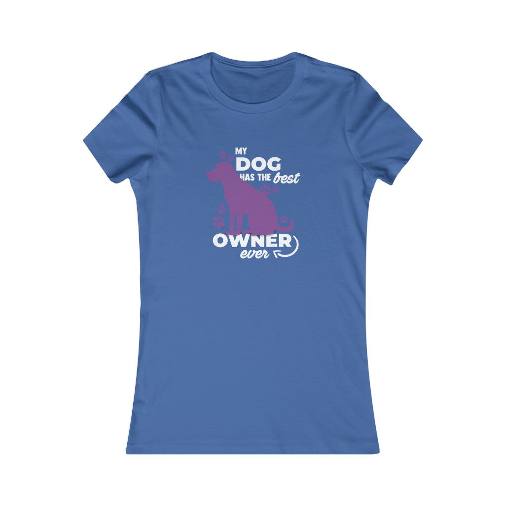 'Best owner ever' Women's Luxe Slim Tee