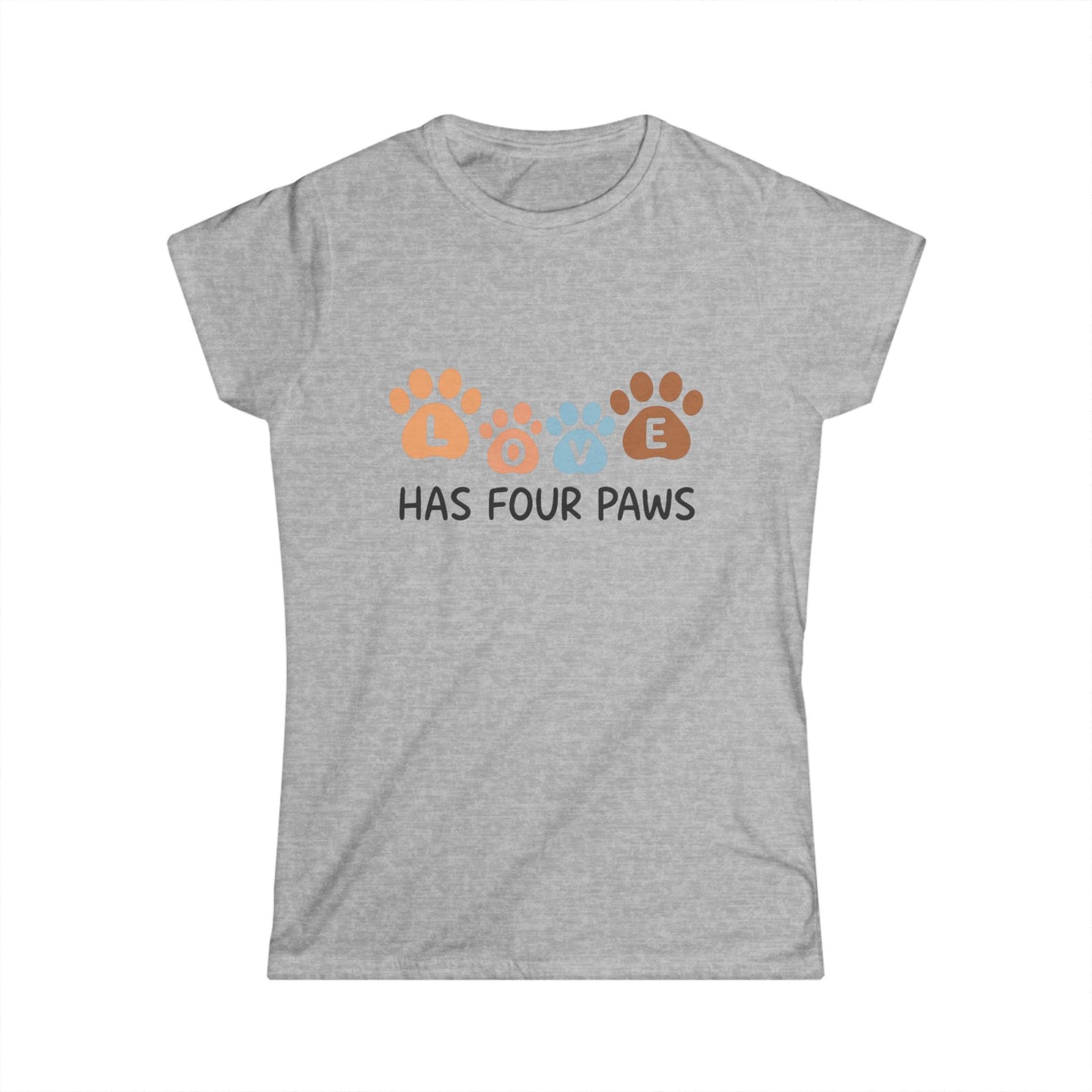 Love Has Four Paws Women's Tee