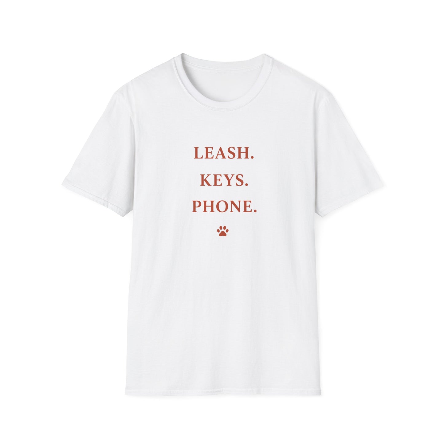 Leash. Keys. Phone. Unisex Tee