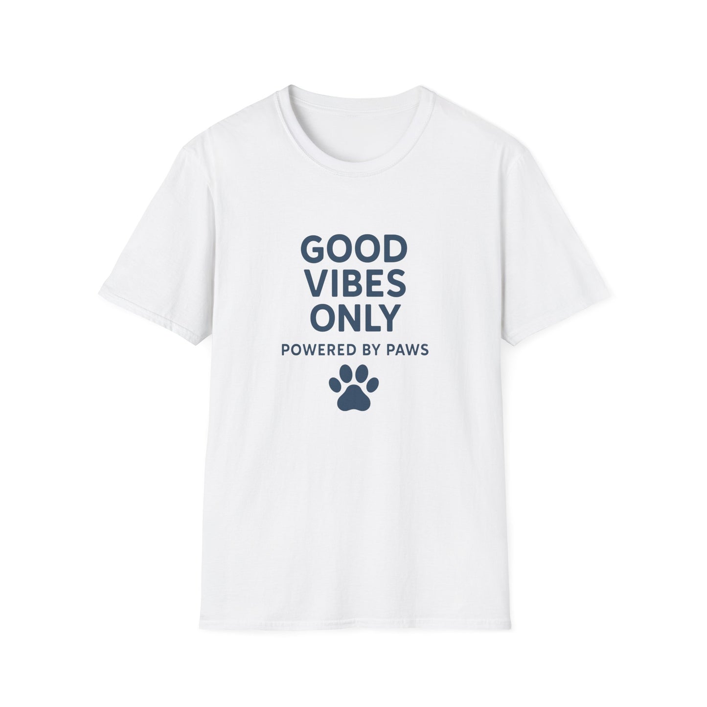 Good Vibes Only Unisex Softstyle T-Shirt | Powered by Paws