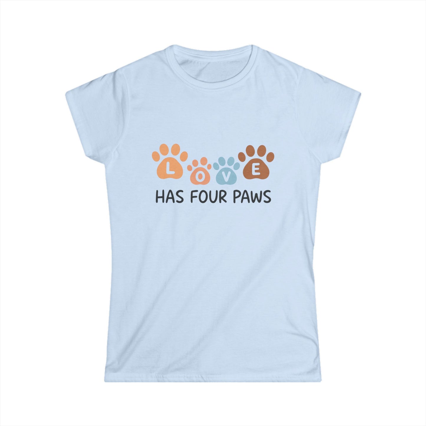 Love Has Four Paws Women's Tee