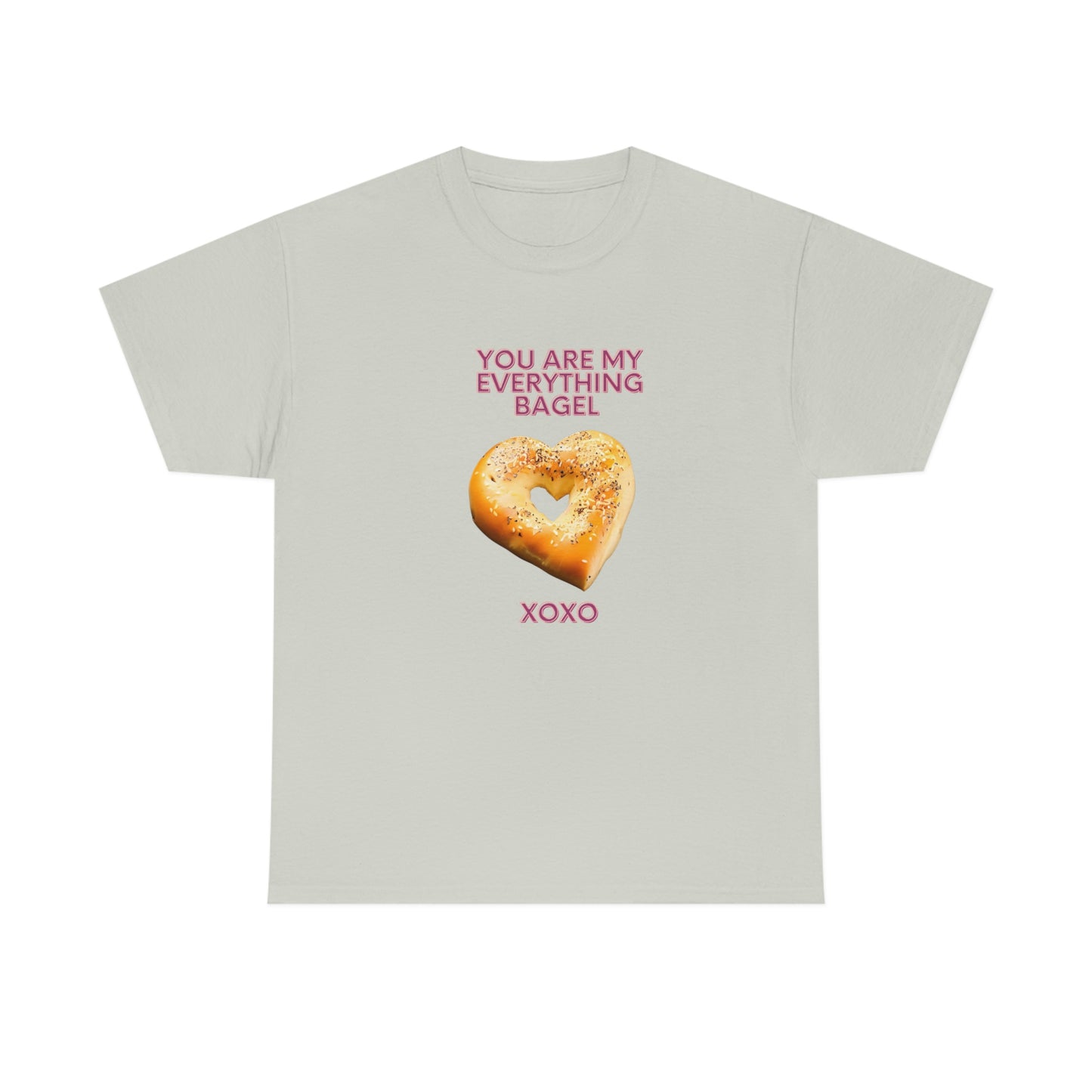 'You Are My Everything Bagel' Classic Comfort Tee