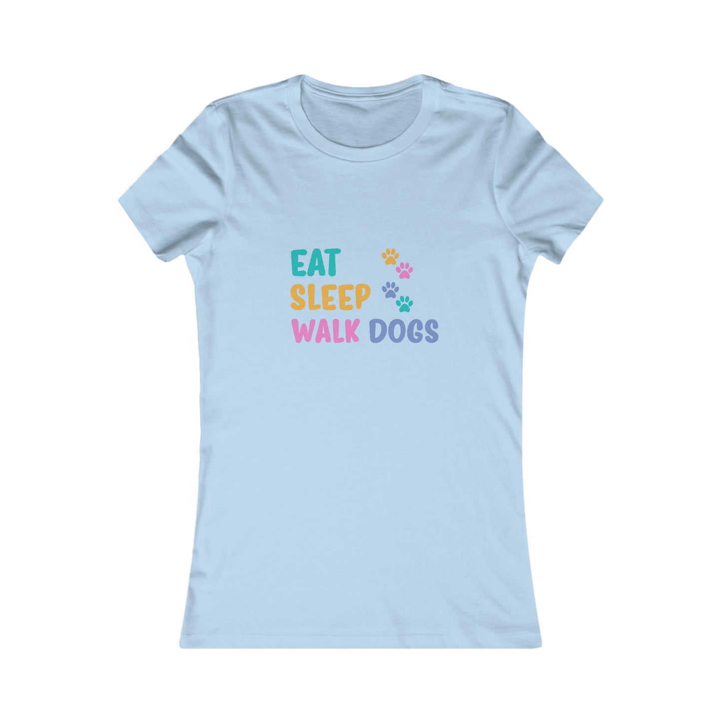 'Eat Sleep Walk Dogs' Women's Luxe Slim Tee