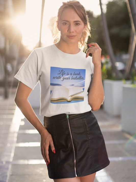 'Life is a book, write your bestseller' Classic Comfort Tee