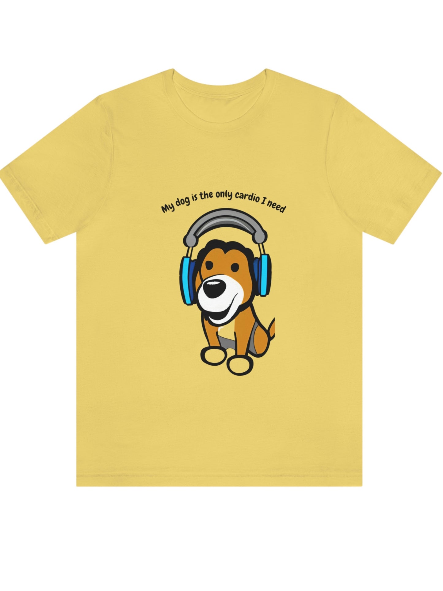 'My Dog Is The Only Cardio I Need' Premium Cotton Tee