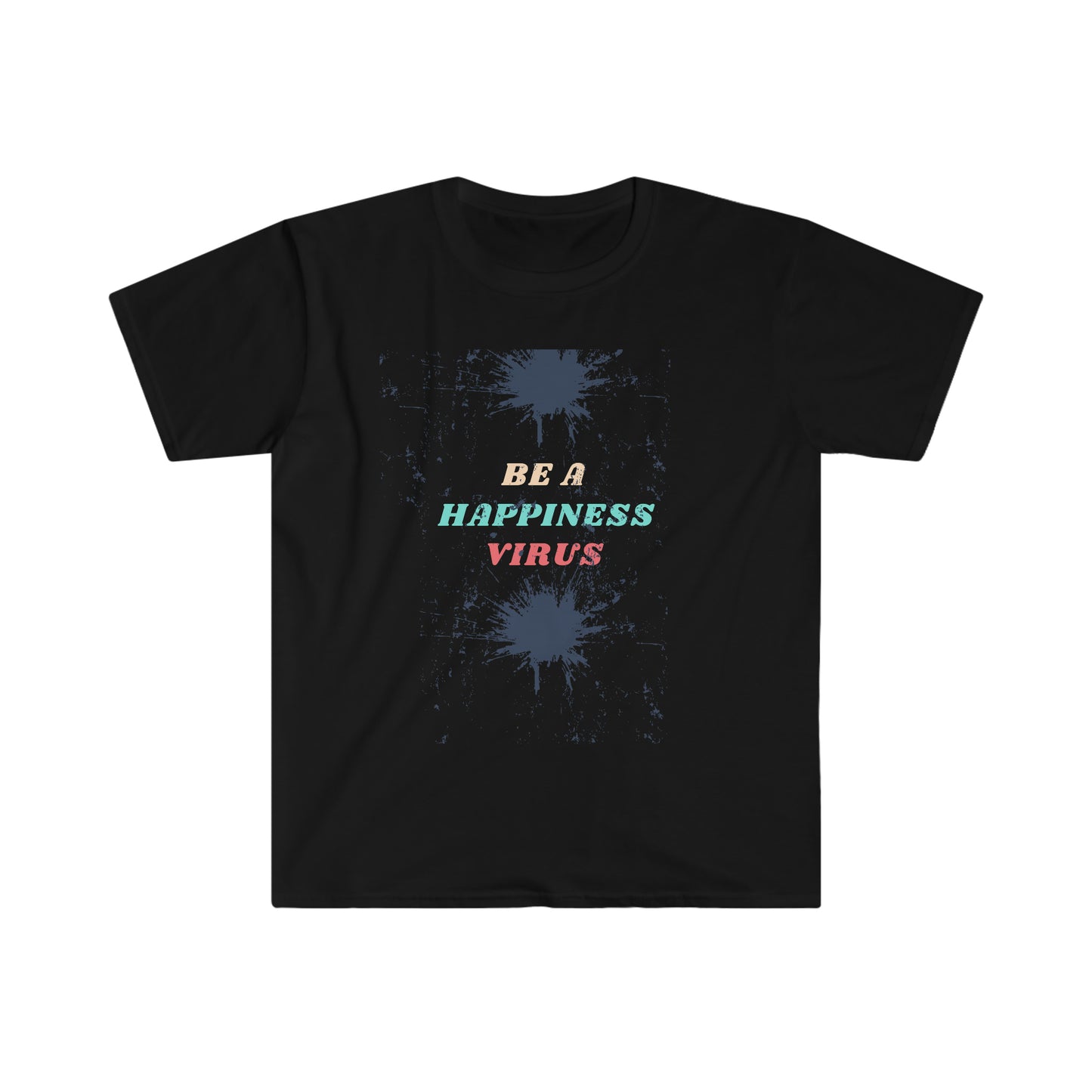 "Be A Happiness Virus" Essential Comfort Tee