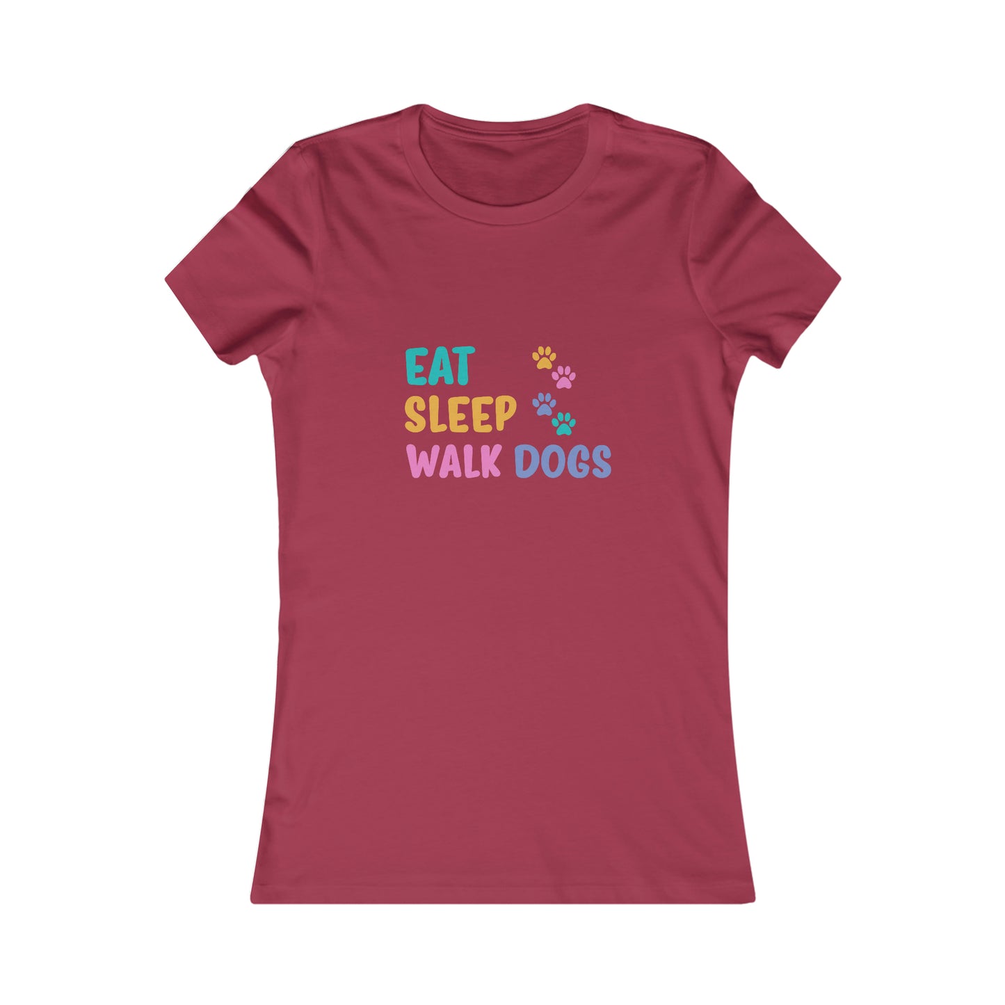 'Eat Sleep Walk Dogs' Women's Luxe Slim Tee